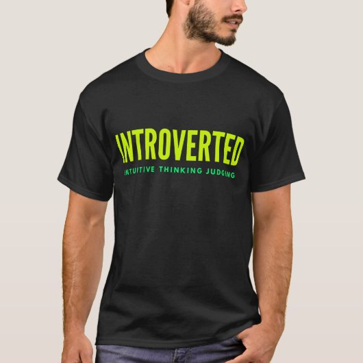INTJ Introverted Intuous Thinking Judging T-shirt (Voorkant)