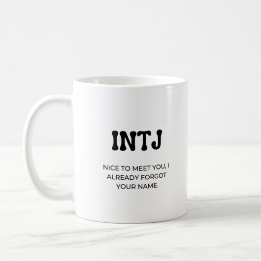 INTJ MBTI Funny Quote met Black Text Coffee Mok (Links)
