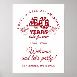 Into Forever Ruby 40e verjaardag Welkom bord Poster