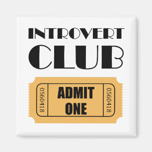 Introvert Club Geef één ticket grappig toe Magneet