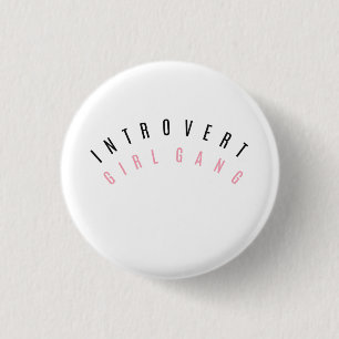 Introvert Girl Gang Pin Ronde Button 3,2 Cm