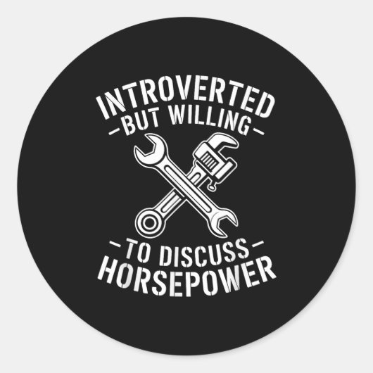 Introvert Horsepower Quote Mechanische Wrench Humo Ronde Sticker (Voorkant)