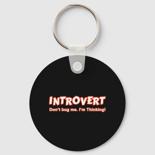 Introvert... ik denk er niet aan. sleutelhanger (Voorkant)