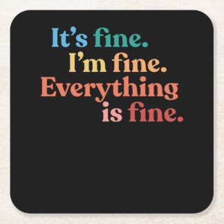 Introvert It's Fine Everything Is Fine Anxiety Vierkante Kartonnen Onderzetter