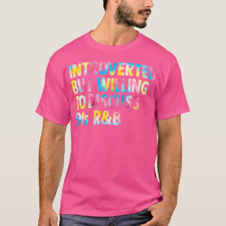 Introvert maar bereid om 90s RB vrouwen mannen te  T-shirt