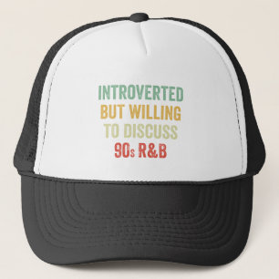 Introvert maar bereid om 90s RnB te bespreken Trucker Pet