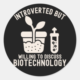 Introvert maar bereid om biotechnologie te besprek ronde sticker