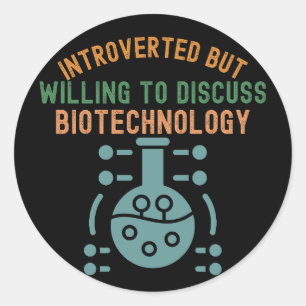 Introvert maar bereid om biotechnologie te besprek ronde sticker