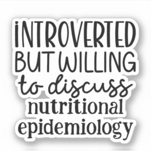 Introvert maar bereid om epidemiologie te bespreke sticker