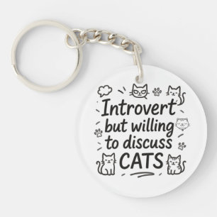 Introvert maar bereid om katten te bespreken sleutelhanger