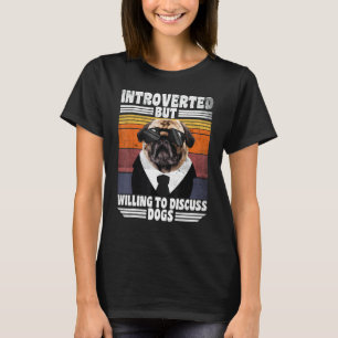 Introvert Maar Bereid Om Over Honden Te Praten Mop T-shirt