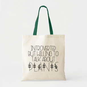 Introvert maar bereid om over planten te praten tote bag