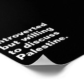 Introvert maar bereid om Palestina te bespreken Poster (Hoek)