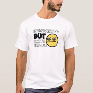 Introvert maar bereid om snacks te bespreken Funny T-shirt
