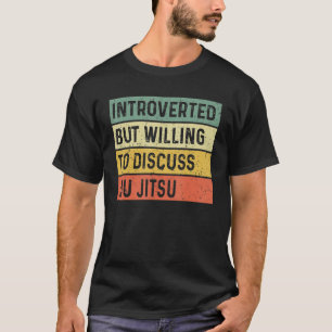 introvert maar bereid om te bespreken braziliaanse t-shirt