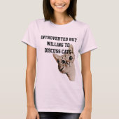 Introvert maar bereid om te discussiëren katten Pe T-shirt (Voorkant)
