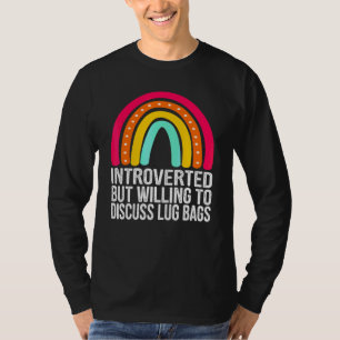 Introvert, maar bereid om te discussiëren over bag t-shirt