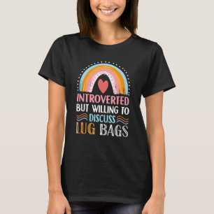 Introvert, maar bereid om te discussiëren over bag t-shirt
