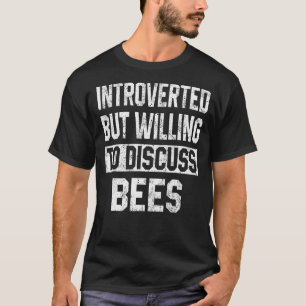 Introvert maar bereid om te discussiëren over bije t-shirt