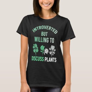 Introvert, maar bereid om te discussiëren over pla t-shirt