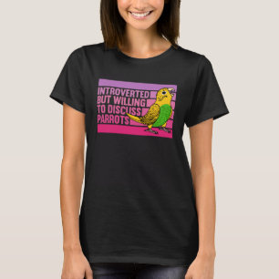 Introvert maar papegaaien Geel Budgie Budgerigar T-shirt