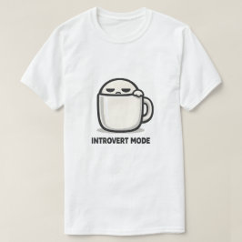 Introvert Modus Aan - Schattig Vermoeid Karakter K T-shirt