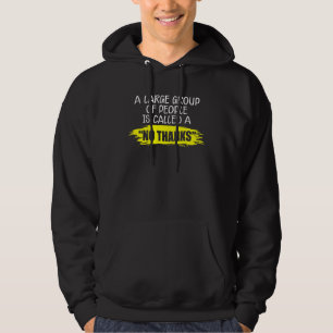 Introvert Social Distancing Large Group of People Hoodie