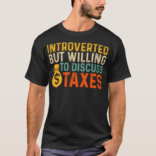Introvert Tax Day T-Shirt (Voorkant)