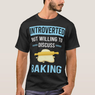 Introverte bakbakker t-shirt