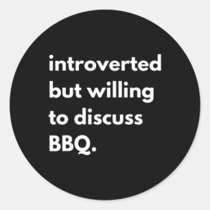 Introverte BBQ grappig Ronde Sticker