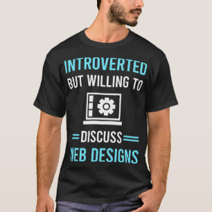 Introverte Design voor webdesign-ontwerpers T-shirt