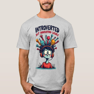 Introverte innovator eigenzinnig creatief t-shirt