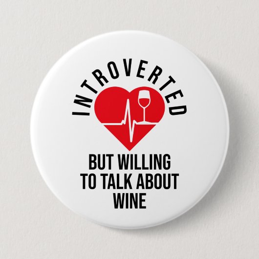 Introverte maar bereid om over wijn Button te prat (Voorkant)