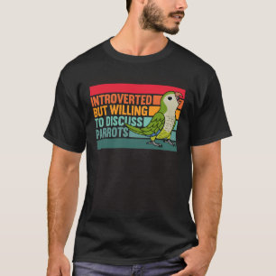 Introverte maar papegaaien Groene Monniksparkiet Q T-shirt