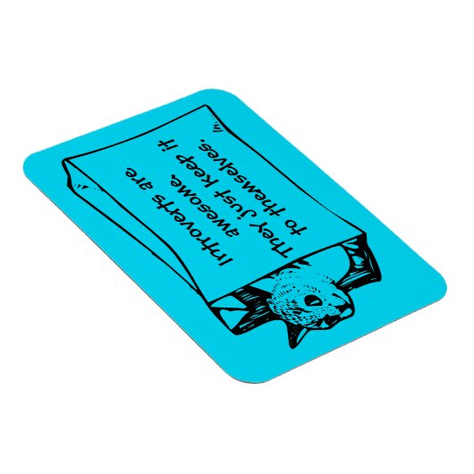 Introverte mensen zijn Geweldige kat in een Sticke Magneet (Rechterzijde)