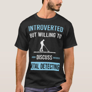 Introverte metaaldetectiedetector t-shirt