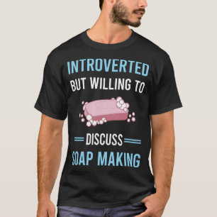 Introverte zeep maken zeep maken t-shirt