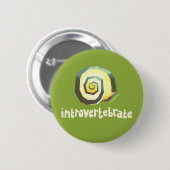 Introvertebrate slakkenbadge ronde button 5,7 cm (Voorkant /achterkant)