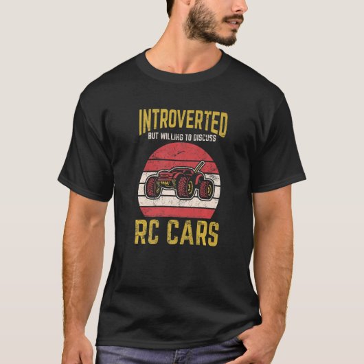 Introverted but willing Discussieert RC Cars Remot T-shirt (Voorkant)