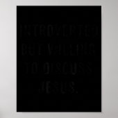 Introverted But Willing To Discuss Jesus Funny Ant Poster (Voorkant)