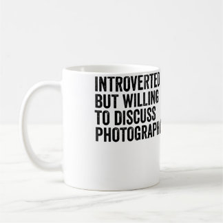 Introverted But Willing To Discuss Photography Pho Koffiemok