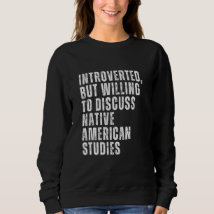 Introverted but Willing to Discussion Native Ameri Trui