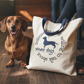 Introverted by will to talk about Dachshunds Funny Tote Bag