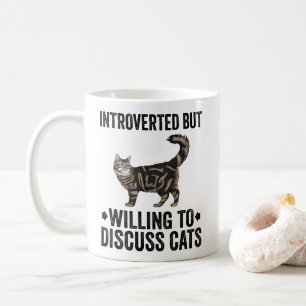 Introverted, maar bereid om de katten te bespreken koffiemok