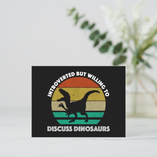 Introverted, maar bereid om dinosaurussen te bespr briefkaart (Staand voorkant)