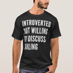 Introverted, maar bereid om het verkopen Klassiek T-shirt