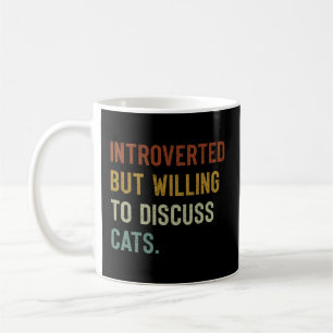 Introverted, maar bereid om katten te bespreken koffiemok