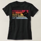 Introverted, maar bereid om katten te bespreken.. t-shirt (Design voorkant)