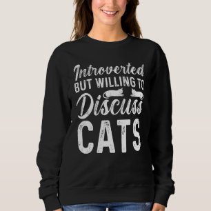 Introverted, maar bereid om katten te bespreken trui