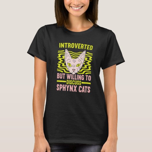 Introverted, maar bereid om over Sphynx Cats Kit t T-shirt (Voorkant)